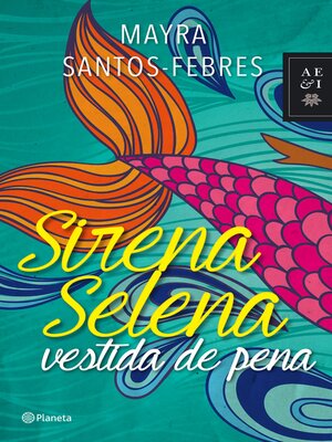 cover image of Sirena Selena vestida de pena
